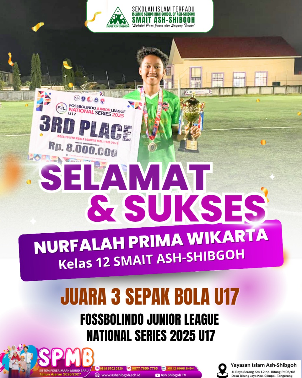SELAMAT DAN SUKSES ANANDA NURFALAH PRIMA WIKARTA JUARA 3 SEPAKBOLA U17